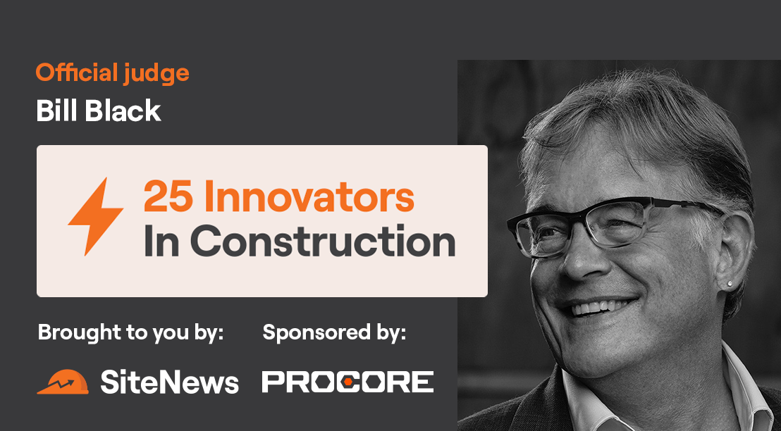 Bill Black Official Judge for the 25 Innovators in Construction award